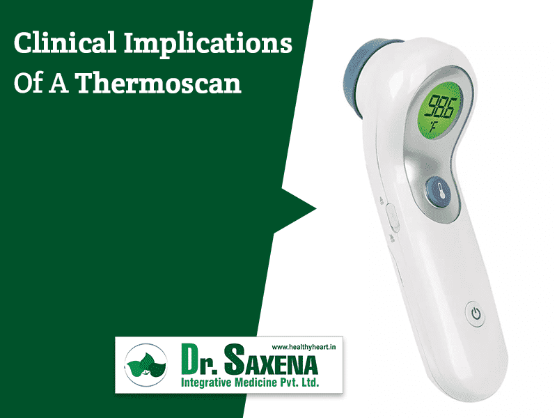 Clinical Implications Of A Thermoscan